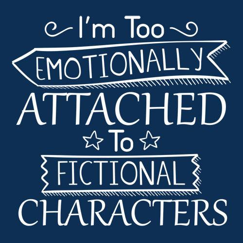 Funny T-Shirts design "I'm Too Emotionally Attached To Fictional Characters"