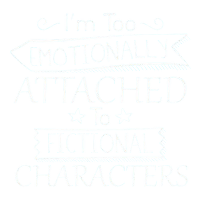 I'm Too Emotionally Attached To Fictional Characters