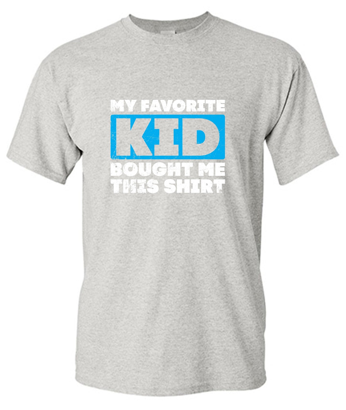 Funny T-Shirts design "My Favorite Kid Bought Me this Shirt Fathers Day T-Shirt"