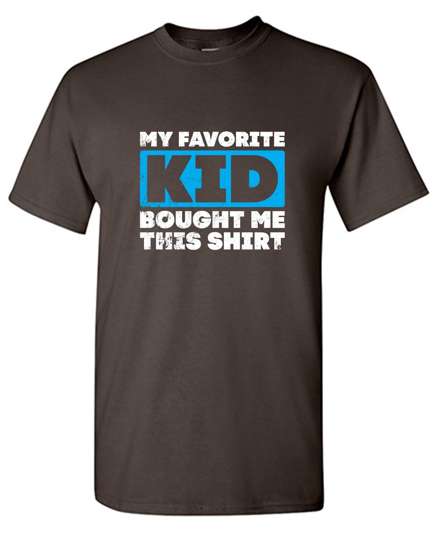 Funny T-Shirts design "My Favorite Kid Bought Me this Shirt Fathers Day T-Shirt"
