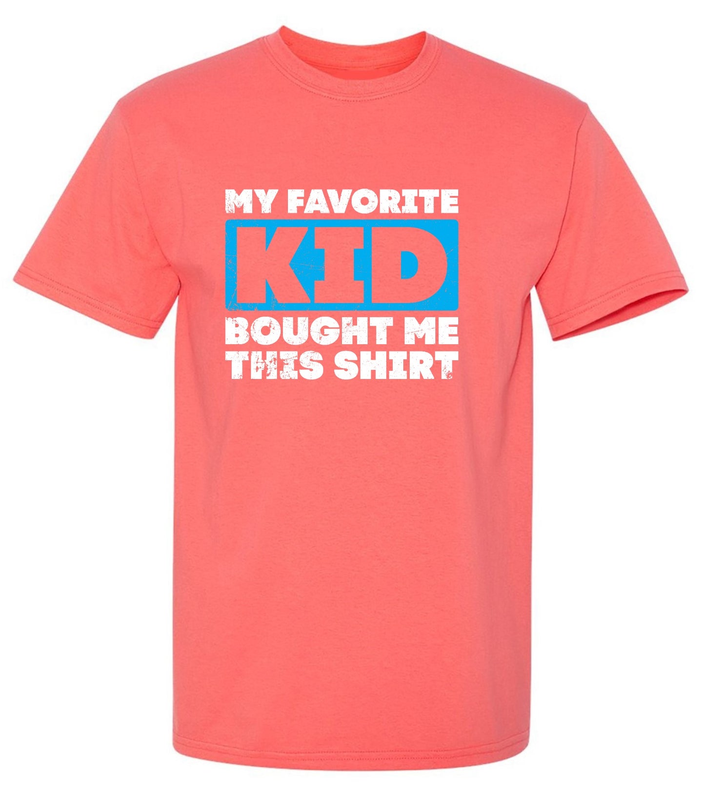 Funny T-Shirts design "My Favorite Kid Bought Me this Shirt Fathers Day T-Shirt"