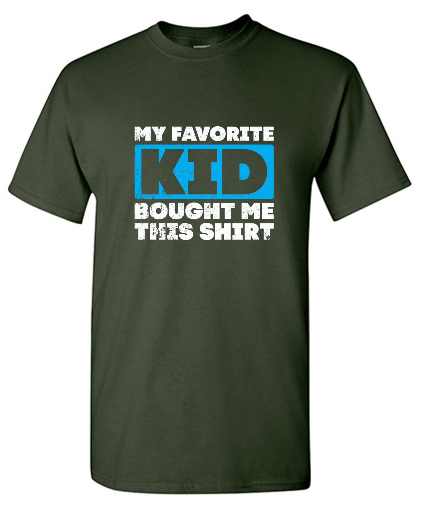 Funny T-Shirts design "My Favorite Kid Bought Me this Shirt Fathers Day T-Shirt"