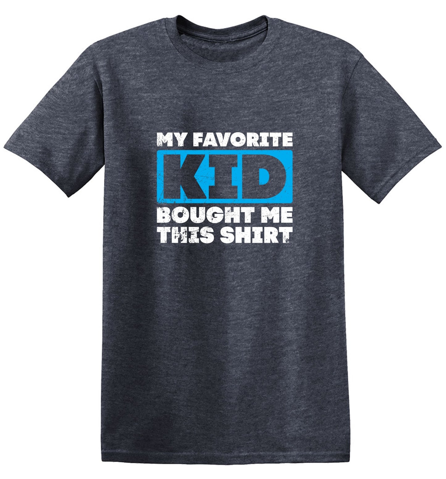 Funny T-Shirts design "My Favorite Kid Bought Me this Shirt Fathers Day T-Shirt"