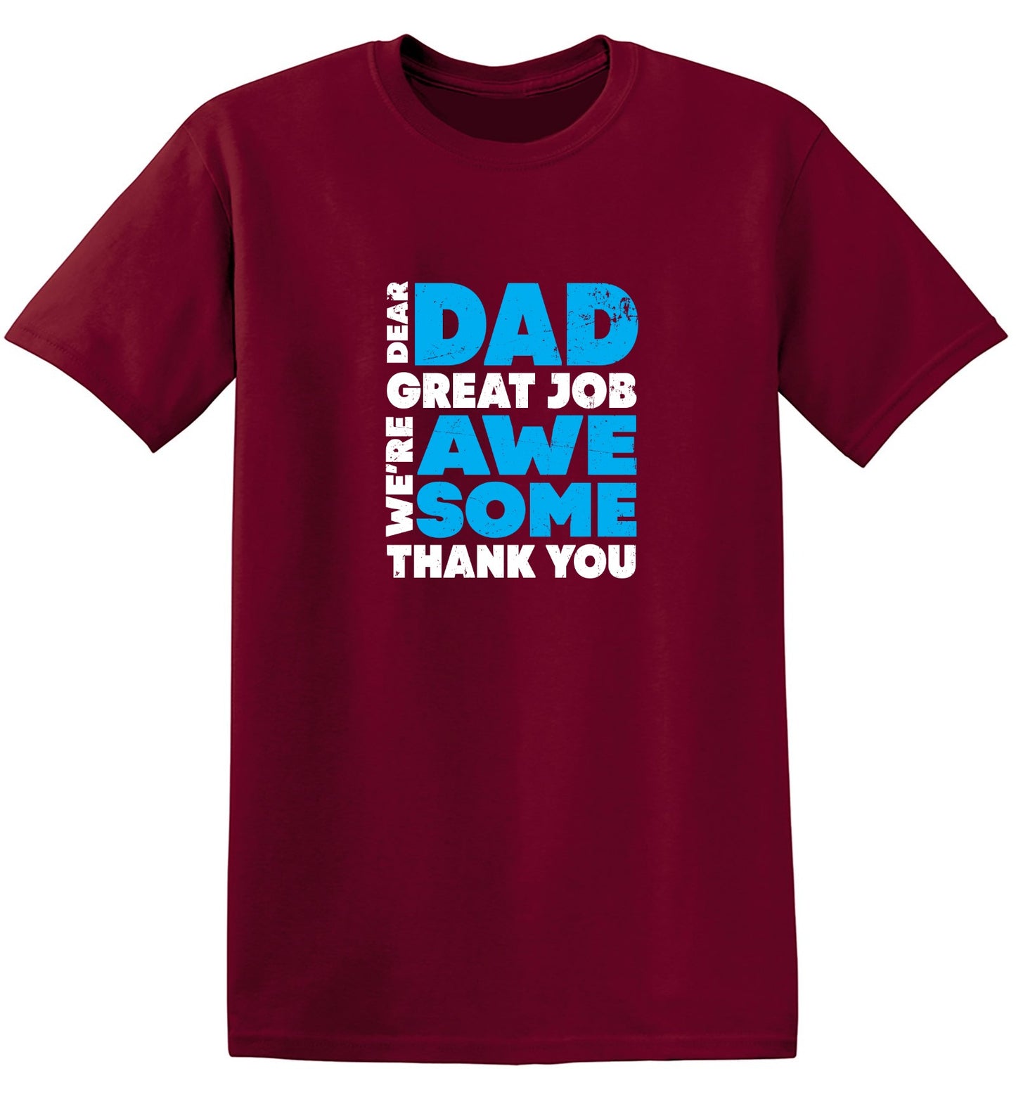 Funny T-Shirts design "Dear Dad, Great Job. We Are Awesome Thank You Fathers Day T-Shirt - Youth"