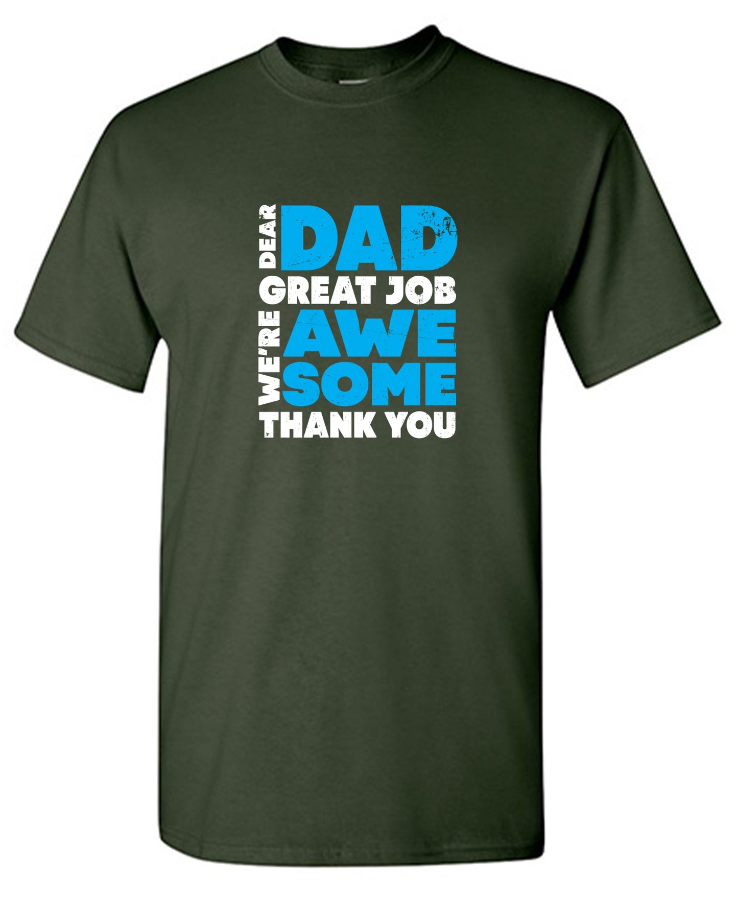Funny T-Shirts design "Dear Dad, Great Job. We Are Awesome Thank You Fathers Day T-Shirt - Youth"