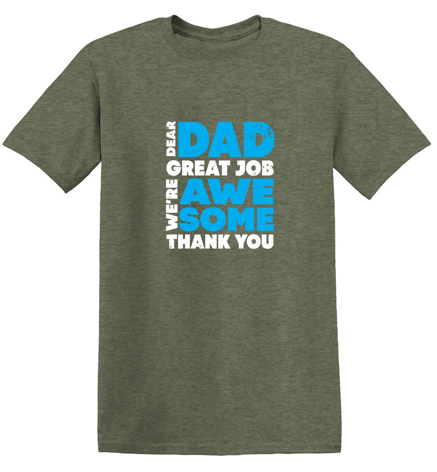 Funny T-Shirts design "Dear Dad, Great Job. We Are Awesome Thank You Fathers Day T-Shirt - Youth"