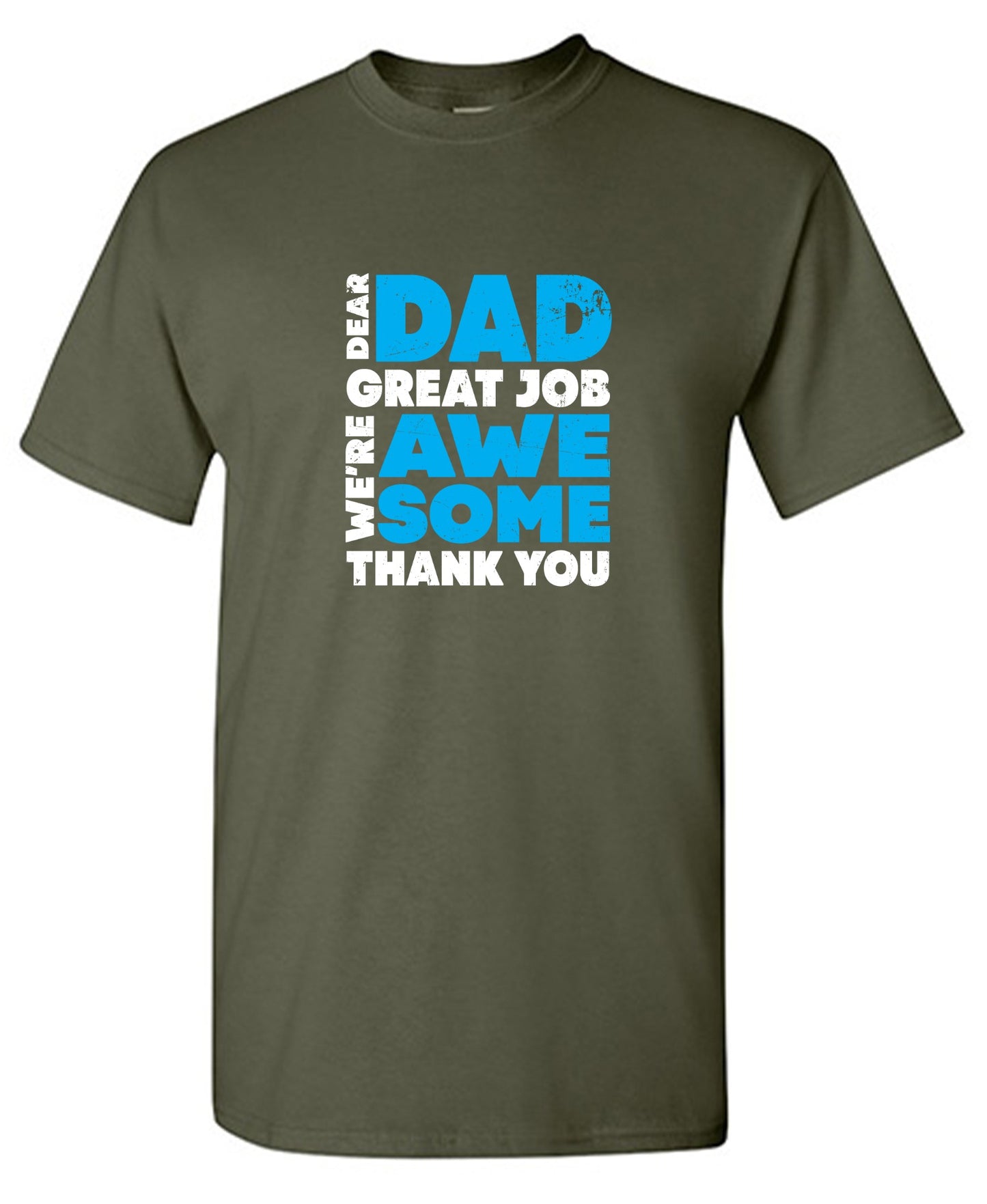 Funny T-Shirts design "Dear Dad, Great Job. We Are Awesome Thank You Fathers Day T-Shirt - Youth"