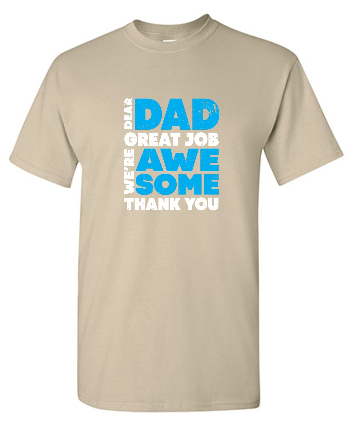 Funny T-Shirts design "Dear Dad, Great Job. We Are Awesome Thank You Fathers Day T-Shirt - Youth"