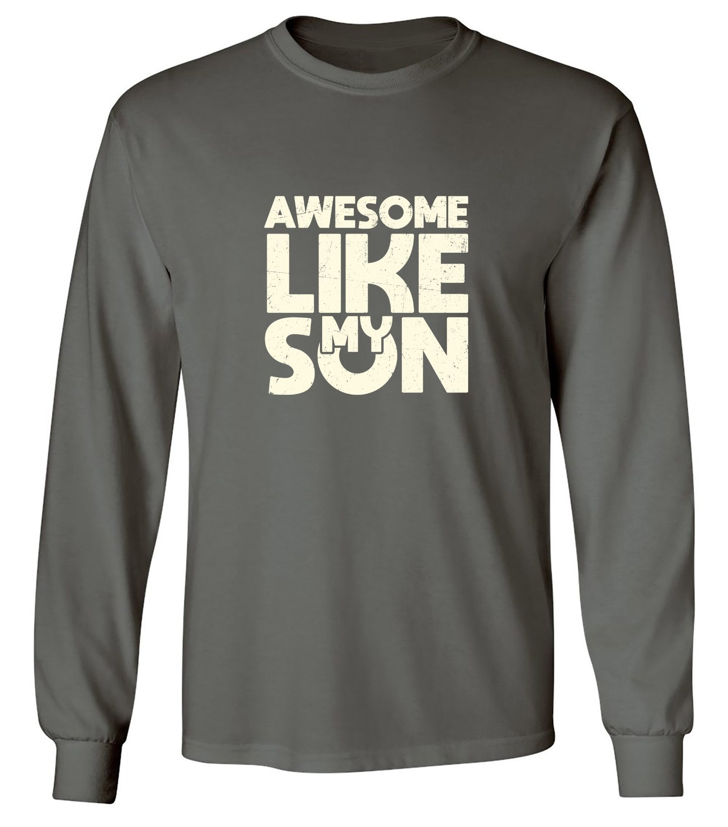 Funny T-Shirts design "Awesome Like My Son T-Shirt - Long Sleeve"