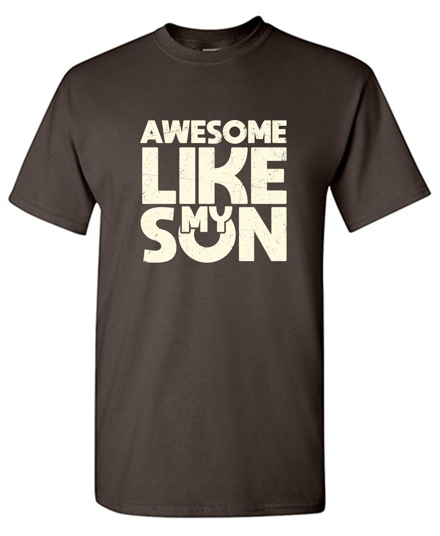 Funny T-Shirts design "Awesome Like My Son T-Shirt"