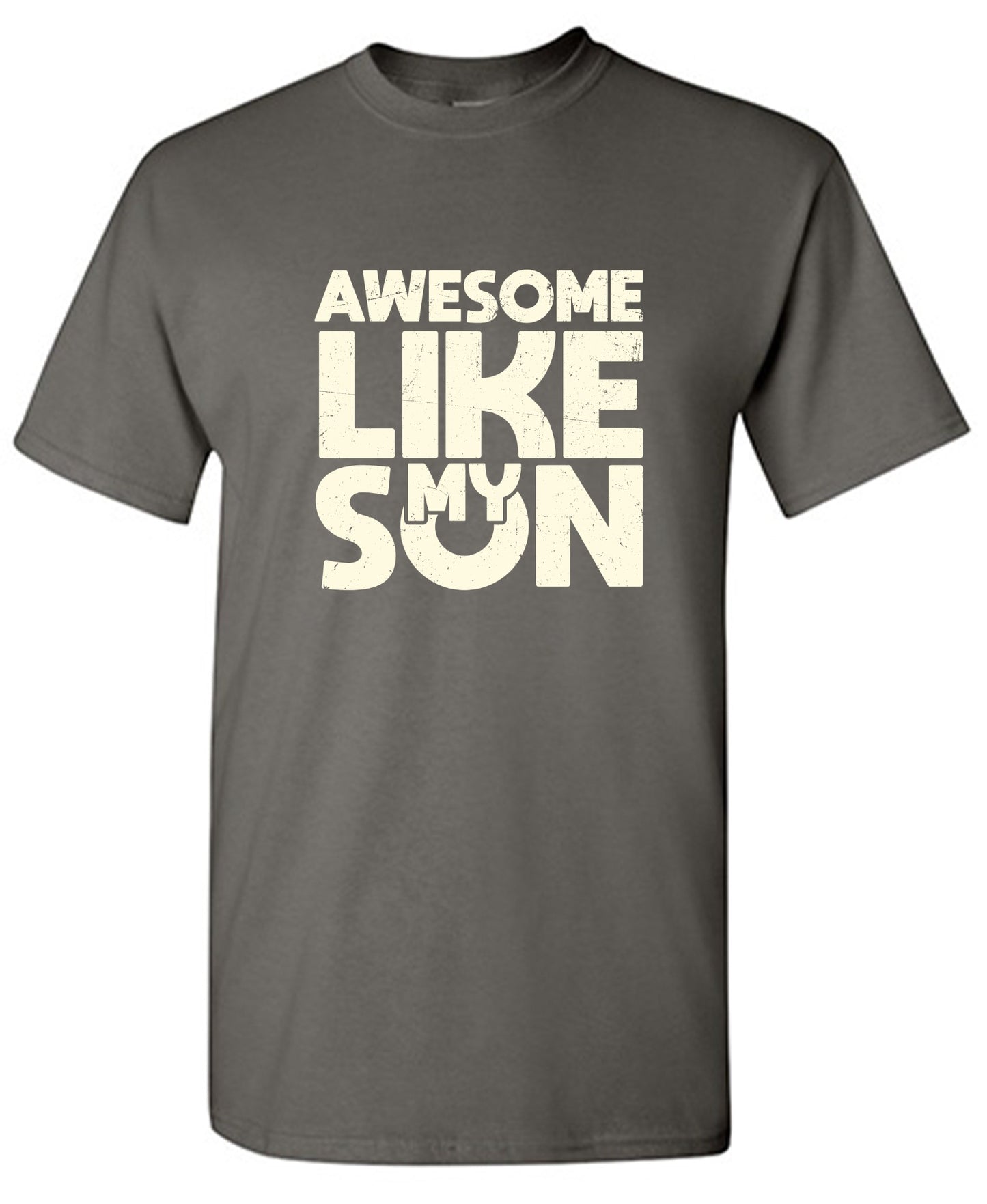 Funny T-Shirts design "Awesome Like My Son T-Shirt"