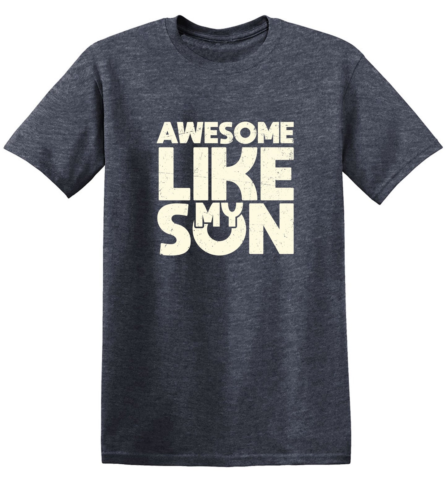 Funny T-Shirts design "Awesome Like My Son T-Shirt"