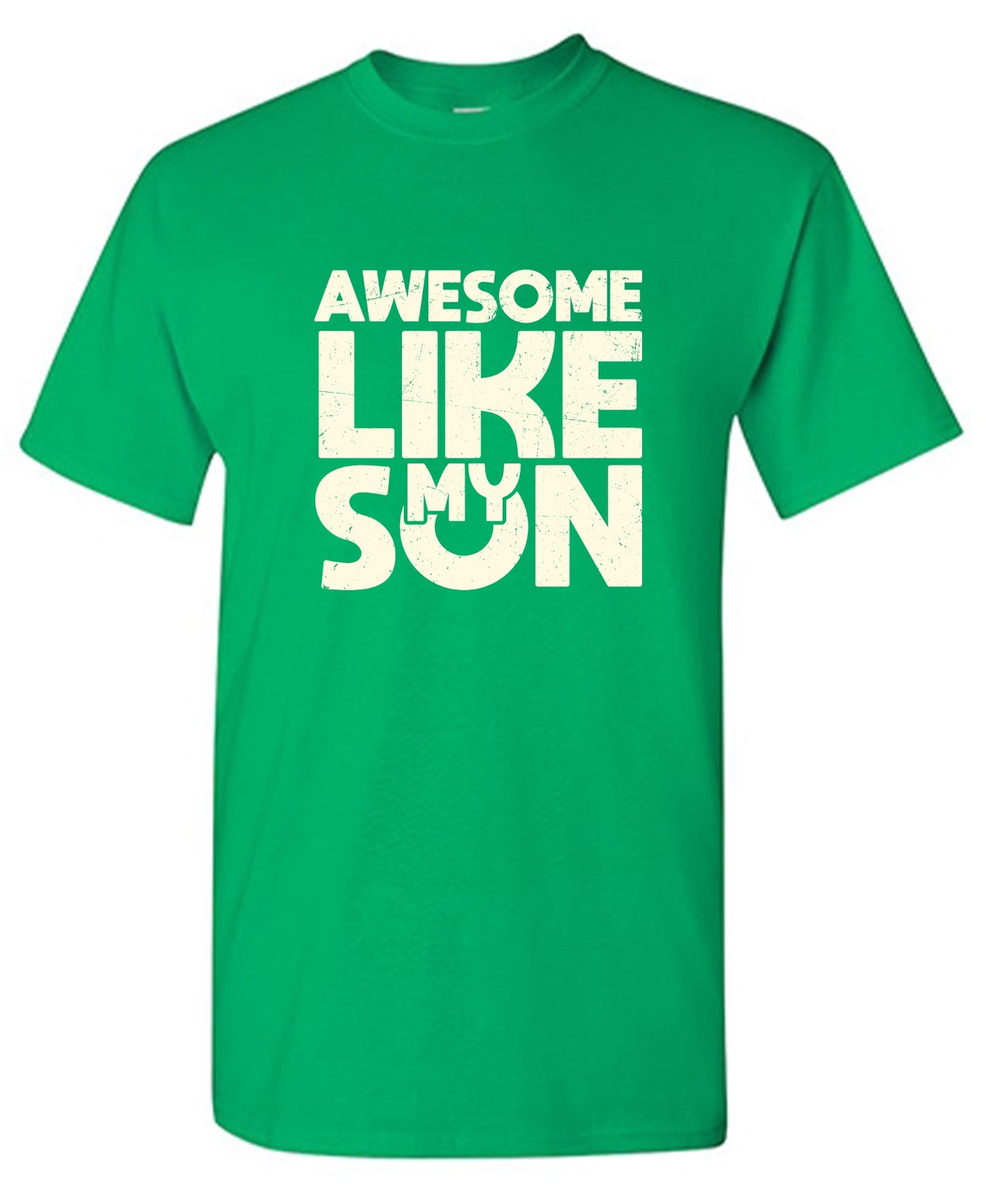 Funny T-Shirts design "Awesome Like My Son T-Shirt"