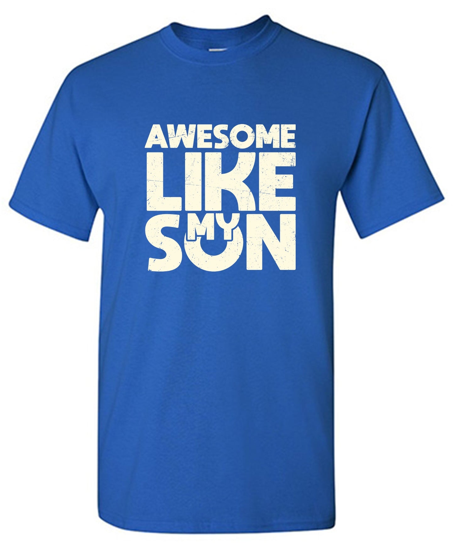 Funny T-Shirts design "Awesome Like My Son T-Shirt"