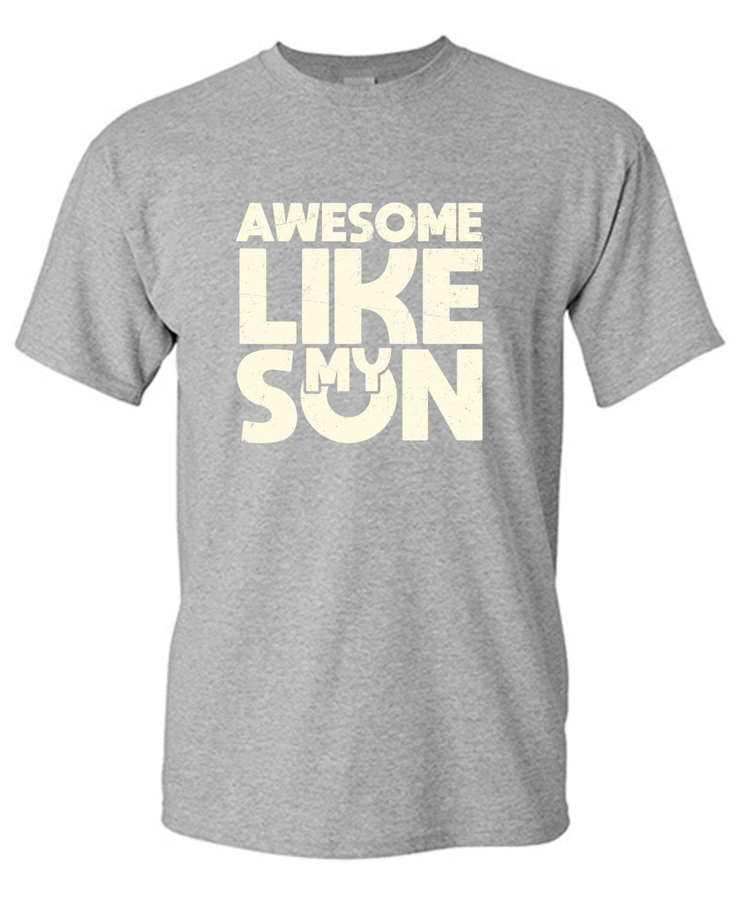 Funny T-Shirts design "Awesome Like My Son T-Shirt"