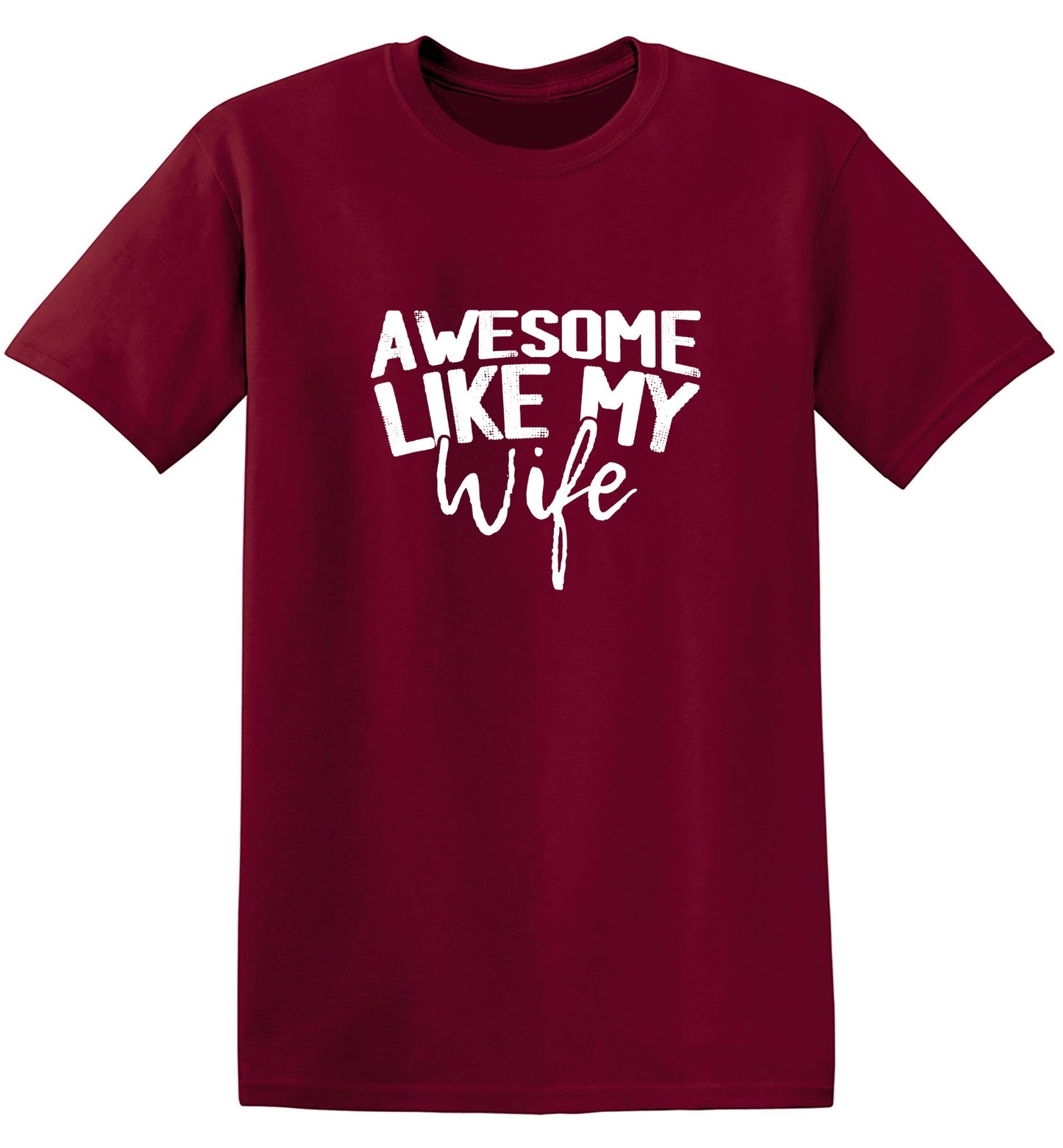 Funny T-Shirts design "Awesome Like My Wife T-Shirt"