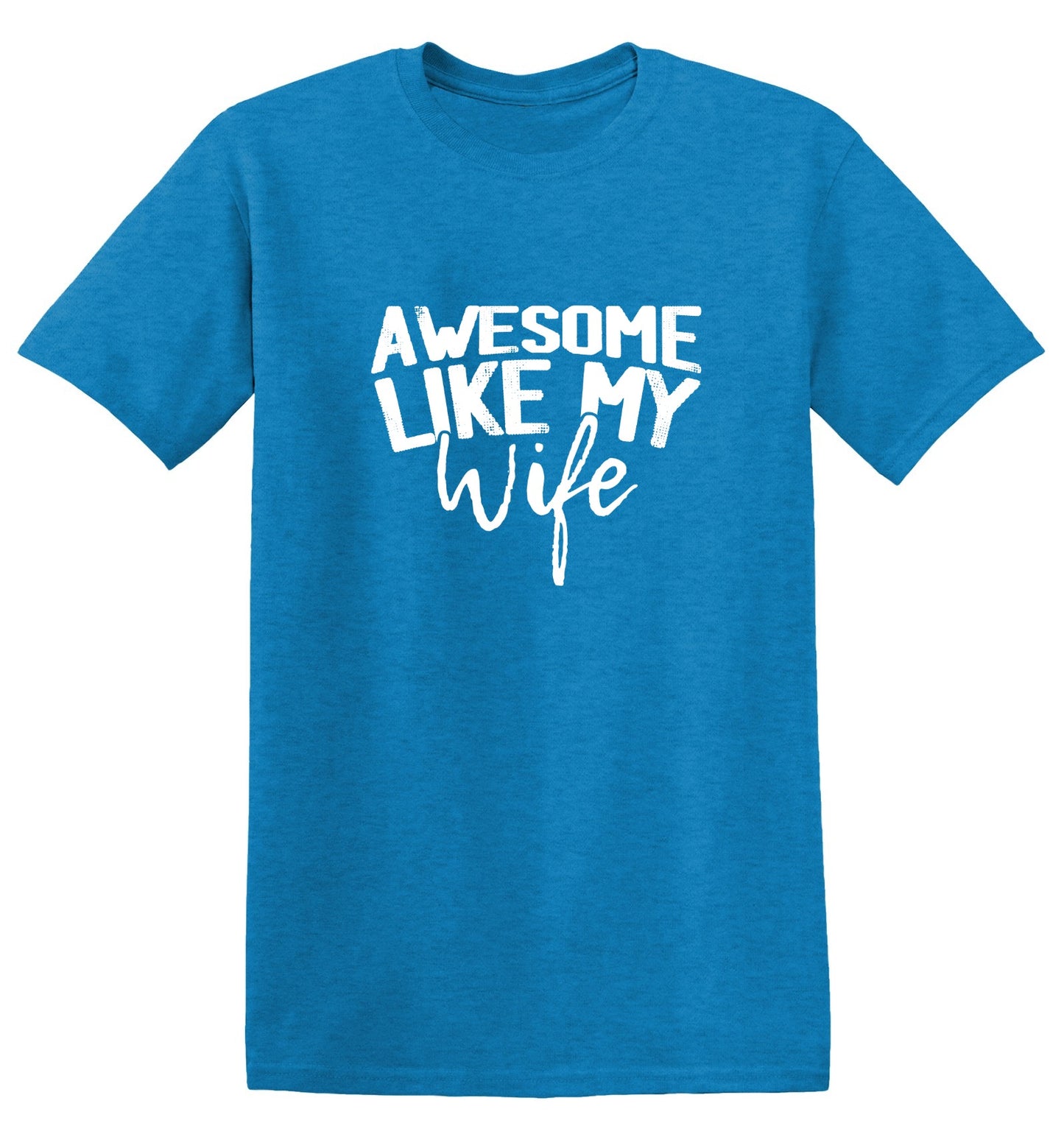 Funny T-Shirts design "Awesome Like My Wife T-Shirt"