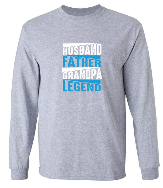 Funny T-Shirts design "Husband Father Grandpa Legend Fathers Day T-Shirt - Long Sleeve"