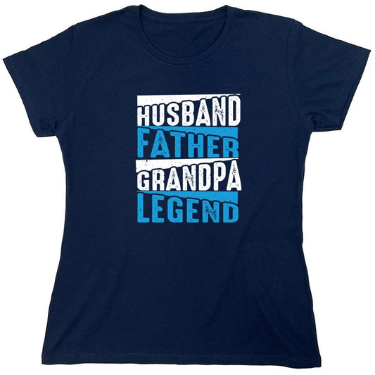 Funny T-Shirts design "Husband Father Grandpa Legend Fathers Day T-Shirt - Womens"