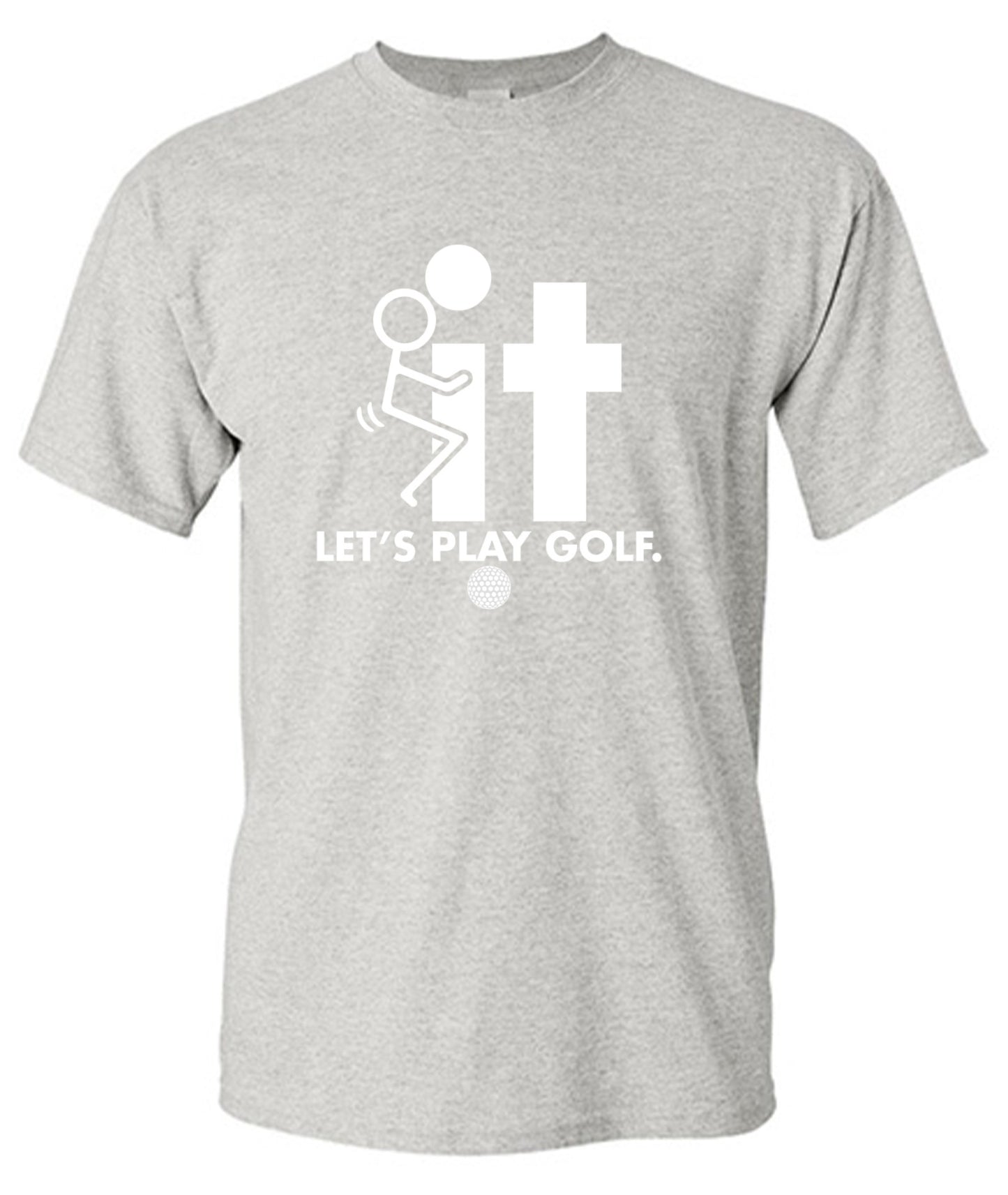 Funny T-Shirts design "F-It Let's Play Golf T-Shirt - Ring Spun Tee"