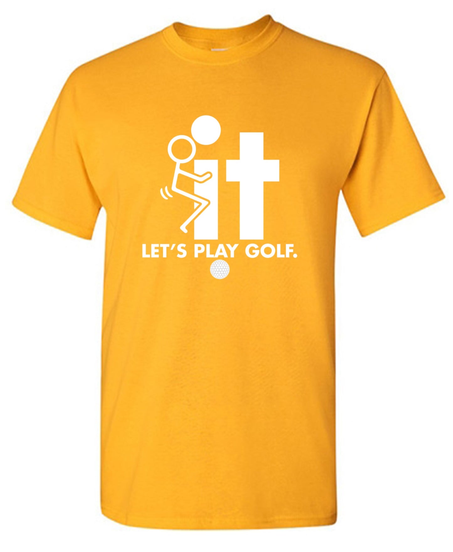 Funny T-Shirts design "F-It Let's Play Golf T-Shirt - Tall Tee"