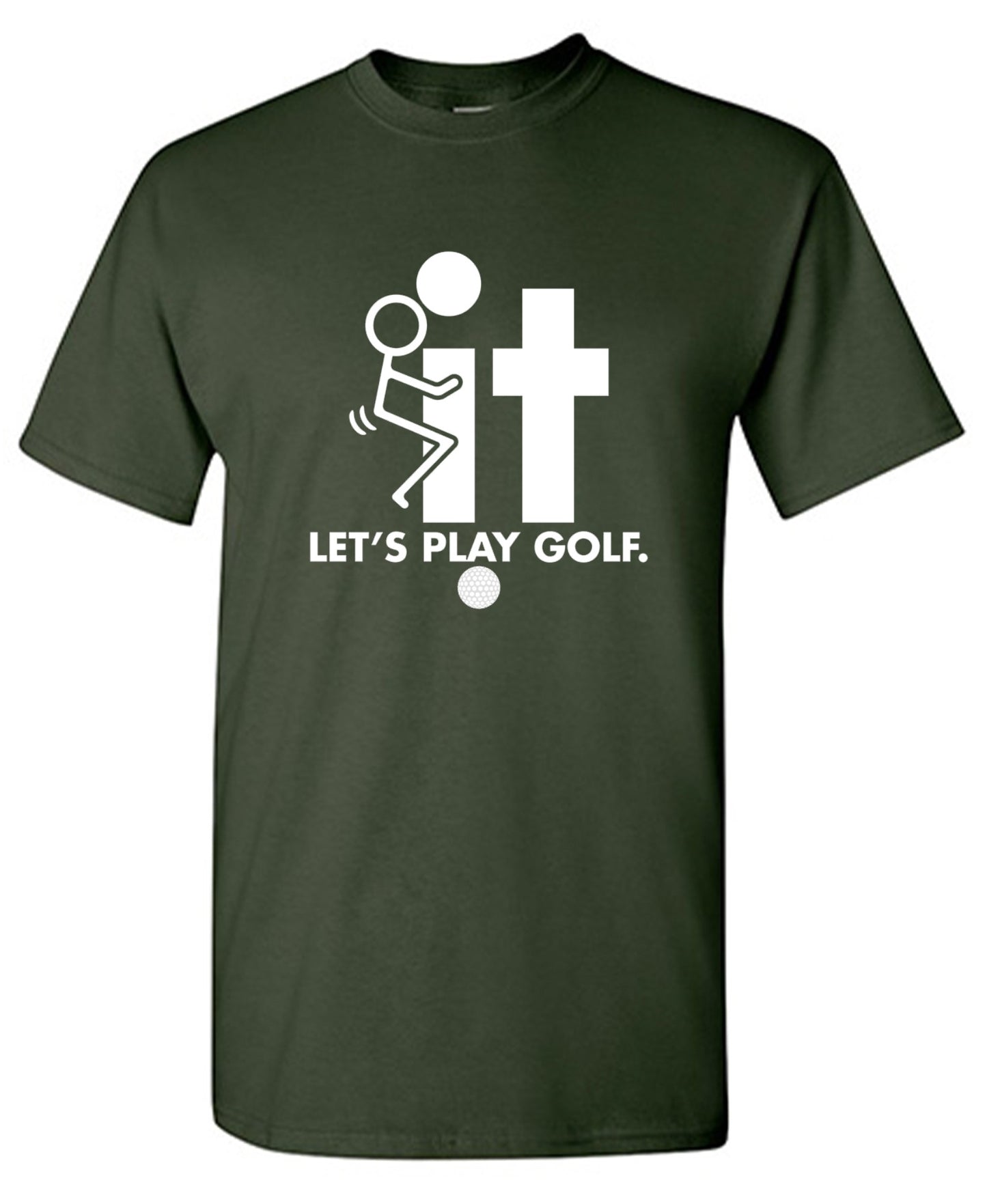 Funny T-Shirts design "F-It Let's Play Golf T-Shirt - Tall Tee"