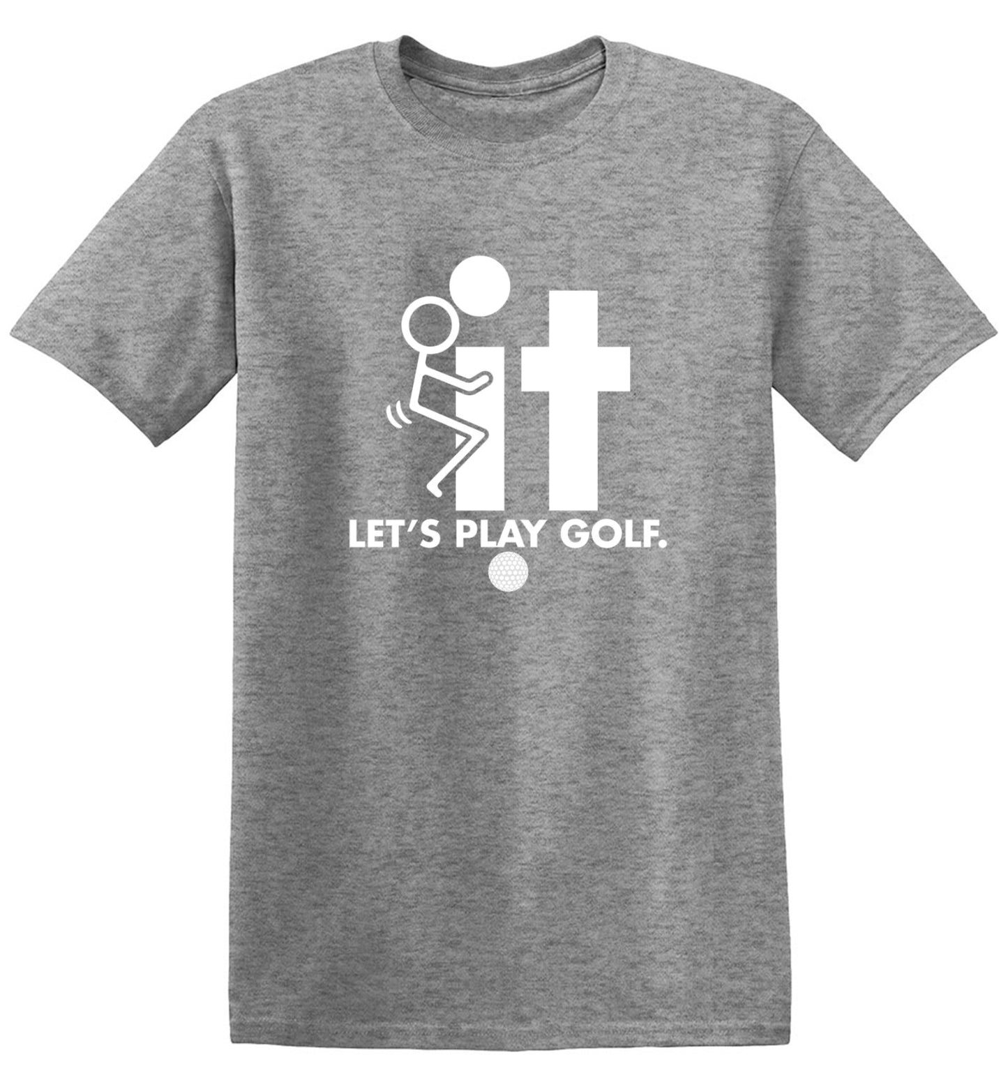 Funny T-Shirts design "F-It Let's Play Golf T-Shirt - Ring Spun Tee"