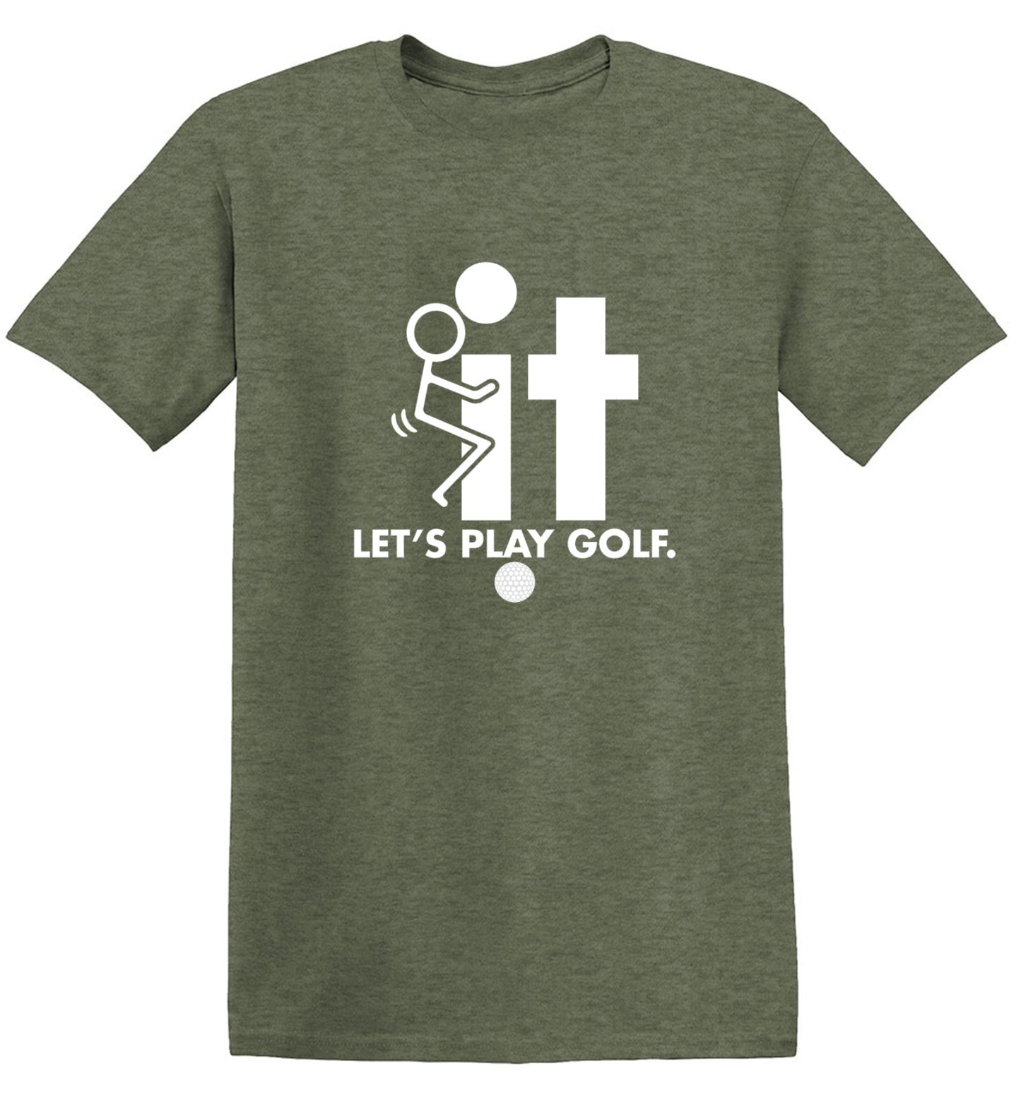 Funny T-Shirts design "F-It Let's Play Golf T-Shirt - Tall Tee"