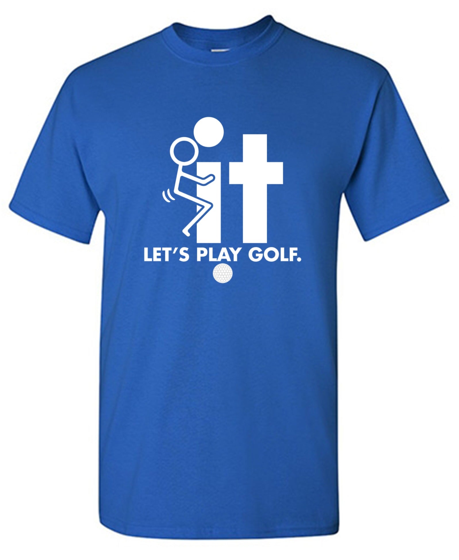 Funny T-Shirts design "F-It Let's Play Golf"
