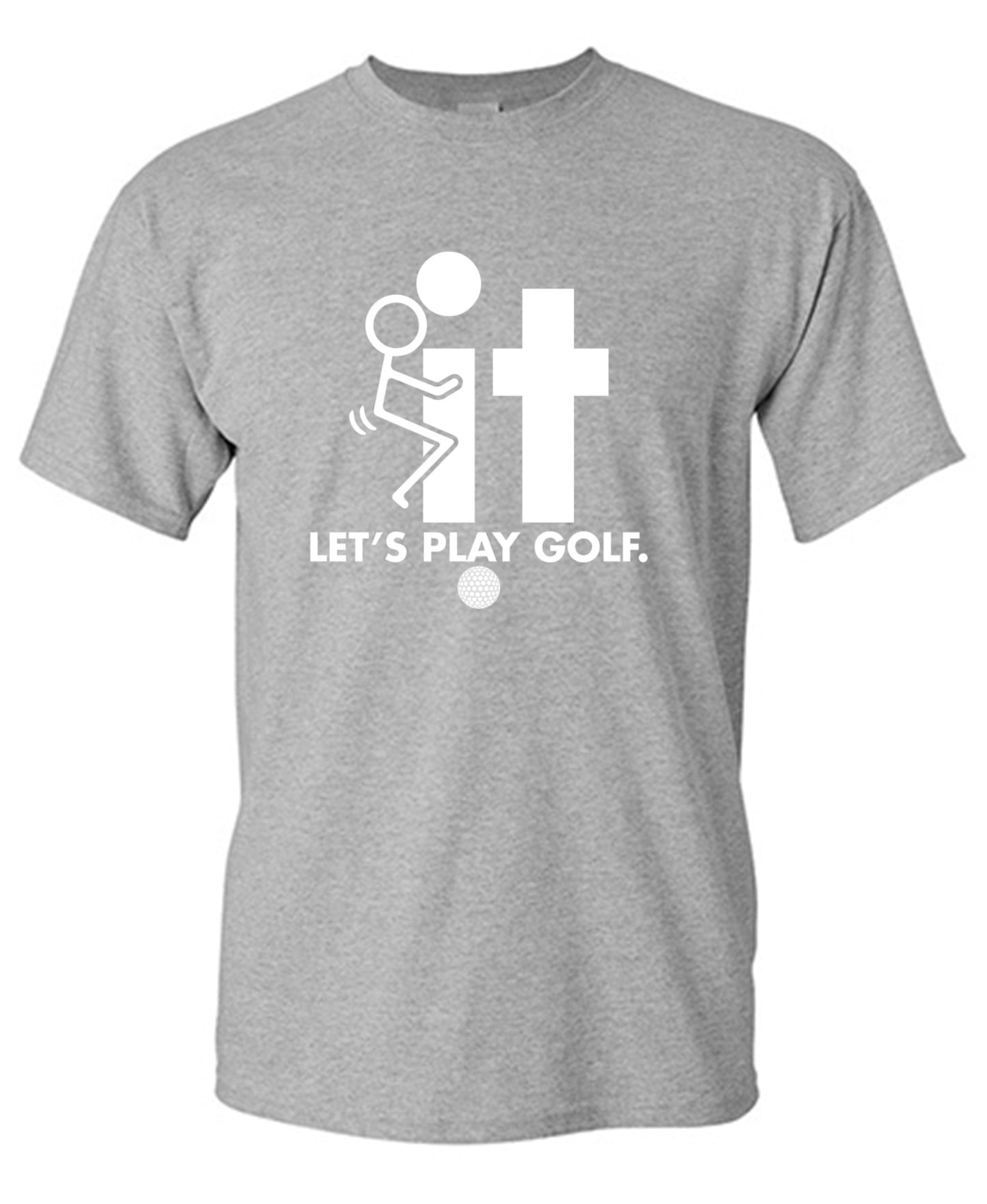 Funny T-Shirts design "F-It Let's Play Golf T-Shirt - Ring Spun Tee"