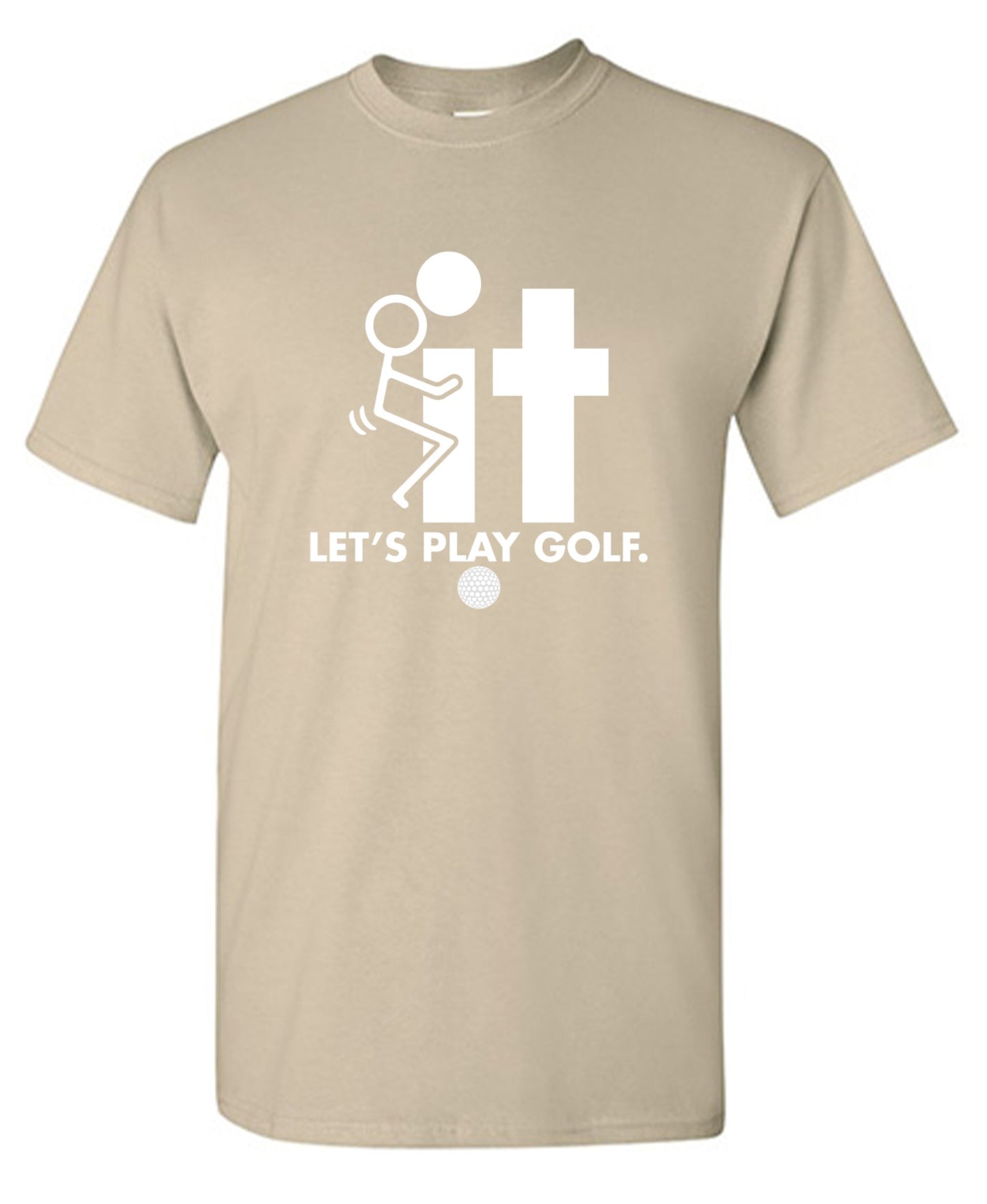 Funny T-Shirts design "F-It Let's Play Golf T-Shirt - Tall Tee"