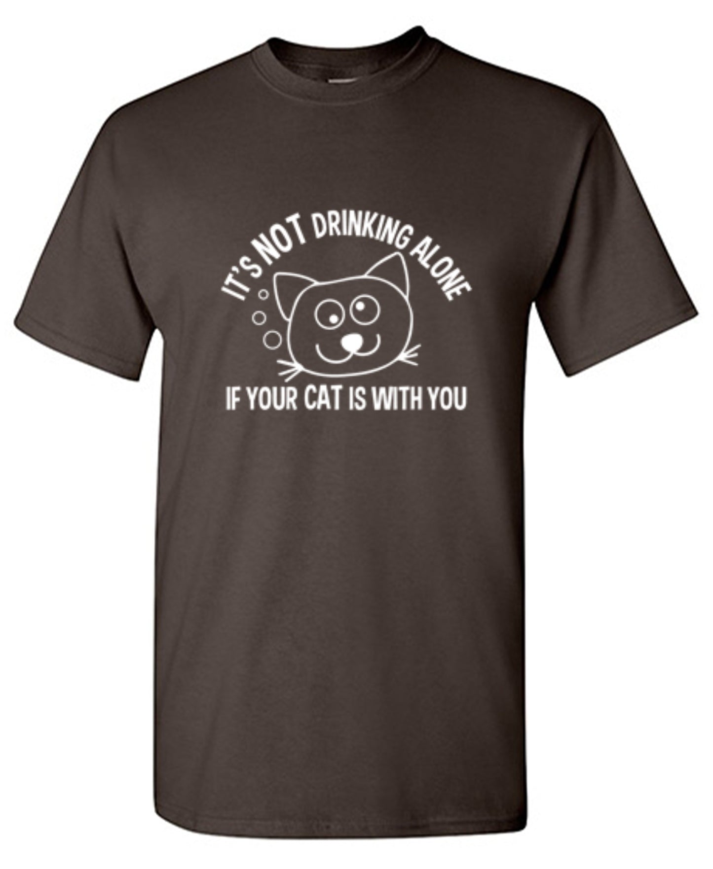 Funny T-Shirts design "It's Not Drinking Alone If Your Cat Is With You T-Shirt - Tall Tee"