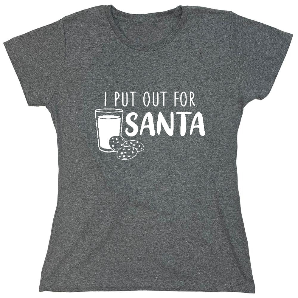 Funny T-Shirts design "I Put Out for Santa Shirt - Womens"