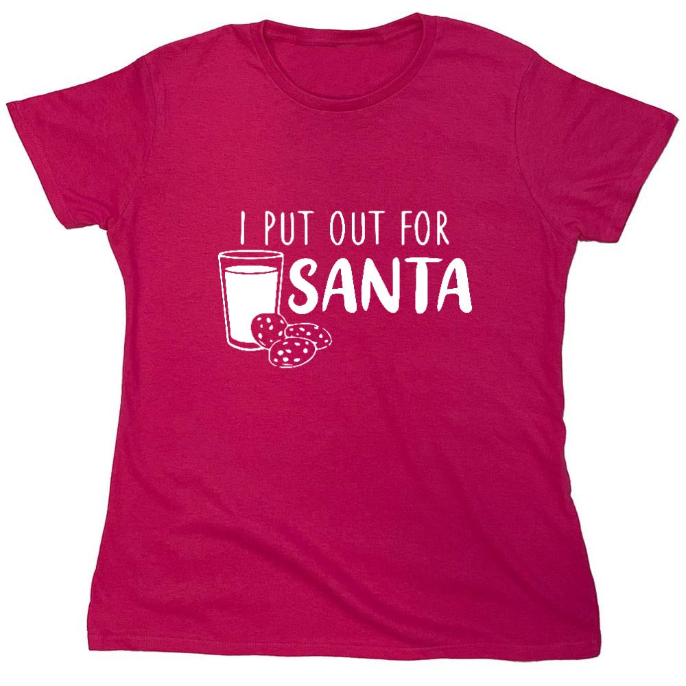 Funny T-Shirts design "I Put Out for Santa Shirt - Womens"