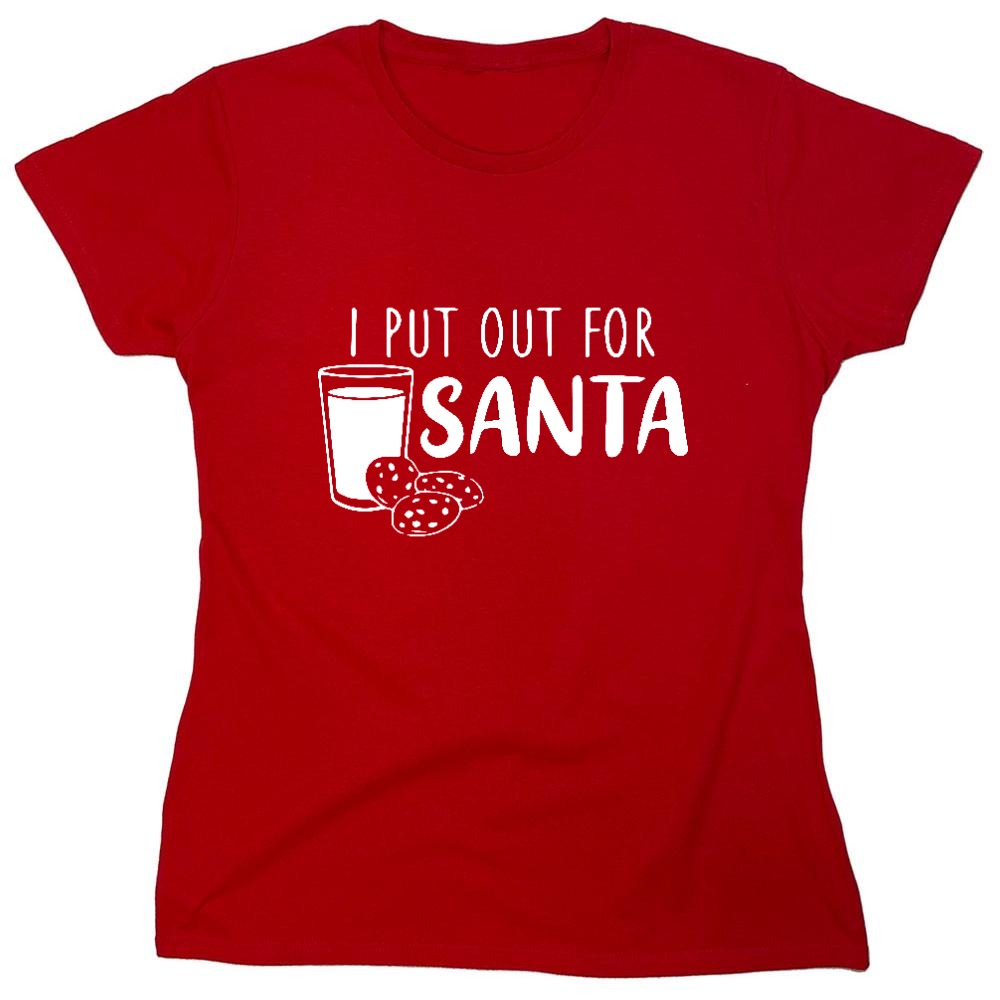 Funny T-Shirts design "I Put Out for Santa Shirt - Womens"