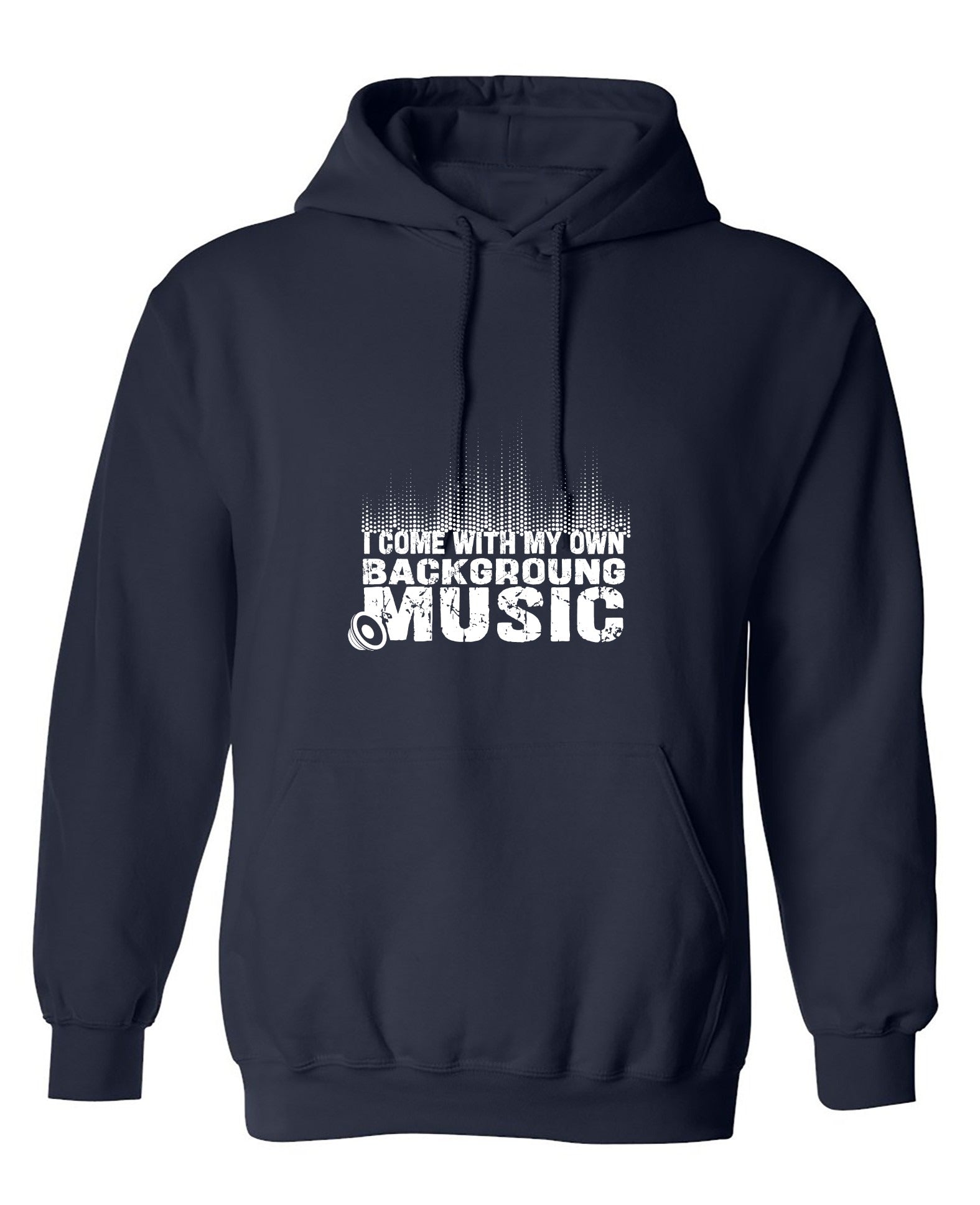 Funny T-Shirts design "I Come With My Own Background Music Funny Shirt - Hoodie"
