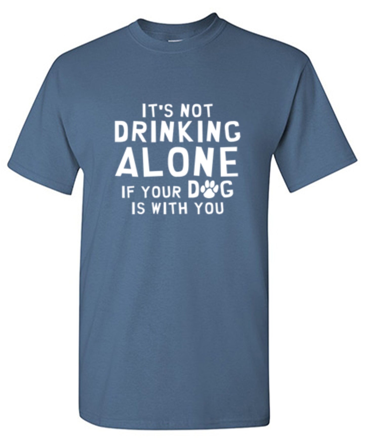 Funny T-Shirts design "It's Not Drinking Alone If Your Dog Is With You T-Shirt - Youth"