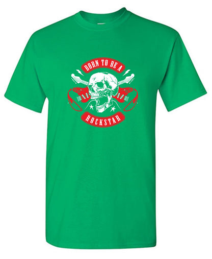 Funny T-Shirts design "Born to be a Rockstar T Shirt"