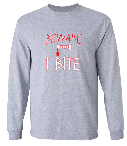 Funny T-Shirts design "Beware I Bite - Long Sleeve"
