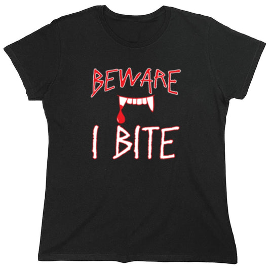 Funny T-Shirts design "Beware I Bite - Womens"