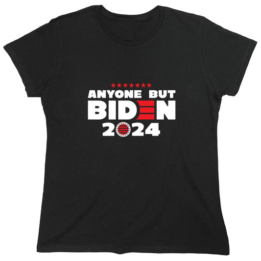 Funny T-Shirts design "Anyone but Biden 2024 Political T-Shirt - Womens"
