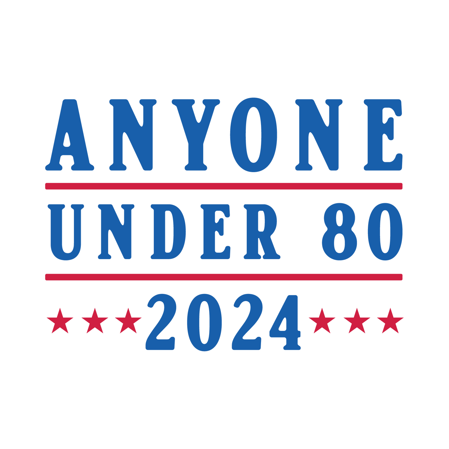 Funny T-Shirts design "Anyone_80 2024 Mens T-shirt"