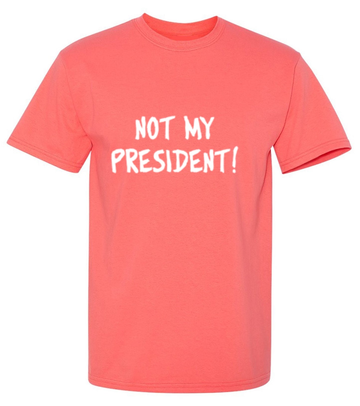 Funny T-Shirts design "Not My President"