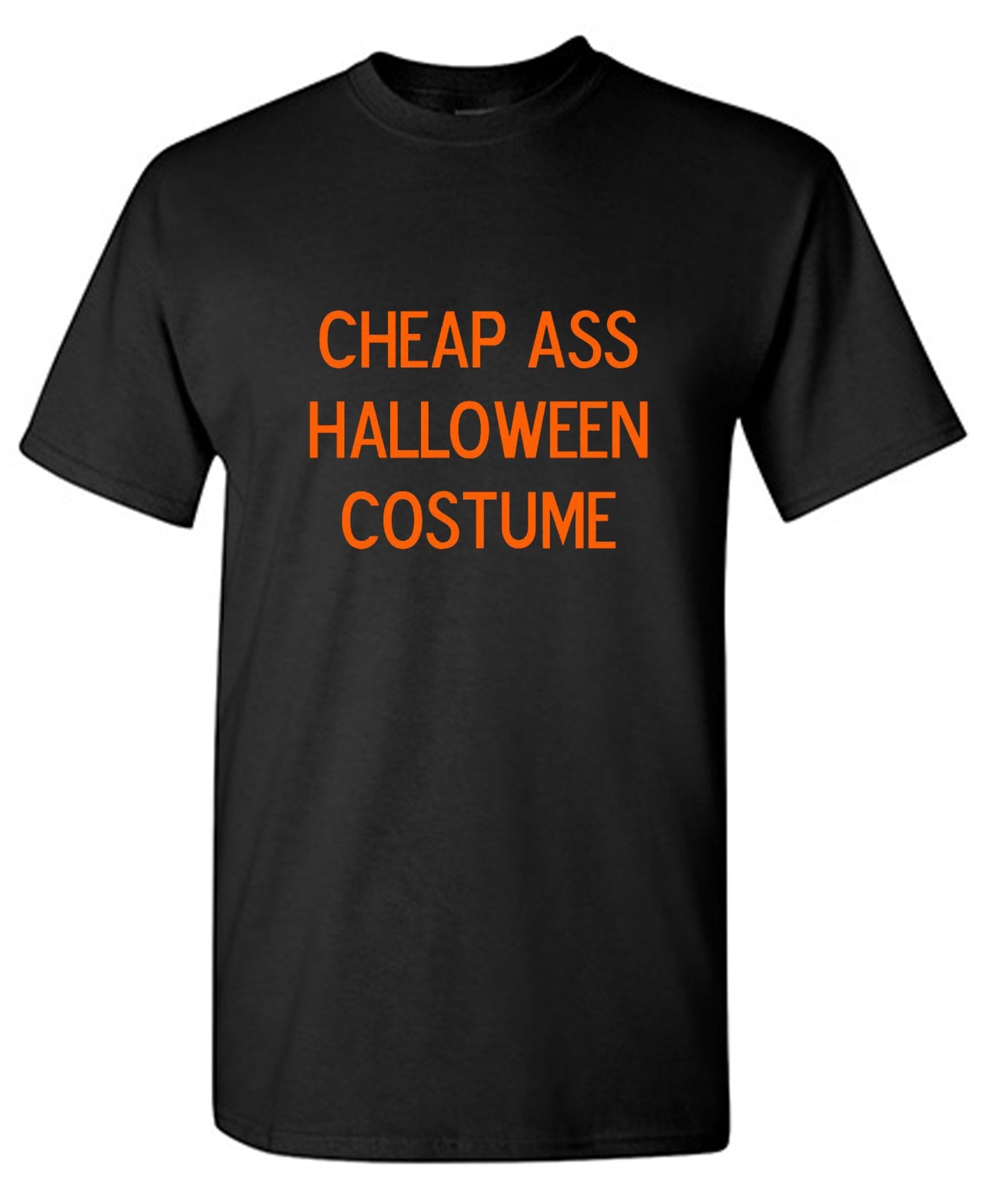 Funny T-Shirts design "Cheap Ass Halloween Costume"