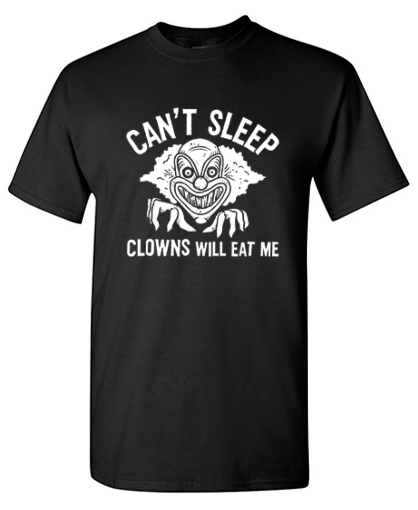 Funny T-Shirts design "Can't Sleep, Clowns Will Eat Me T-Shirt"