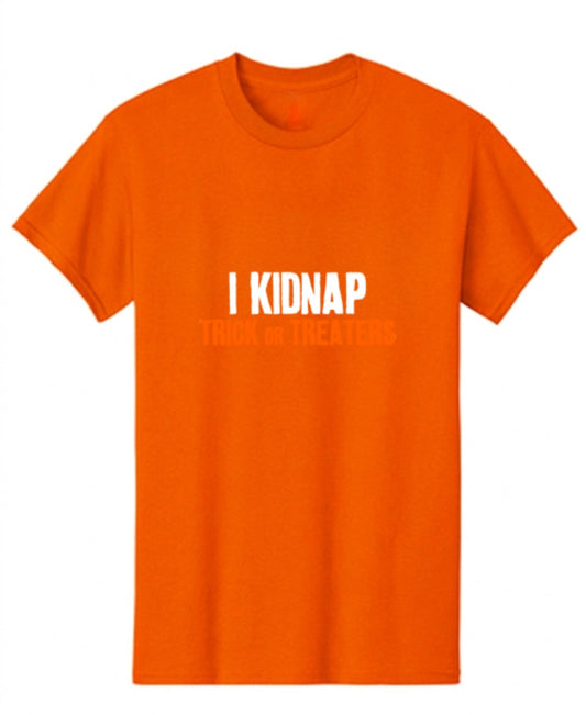 Funny T-Shirts design "I Kidnap Trick Or Treaters"