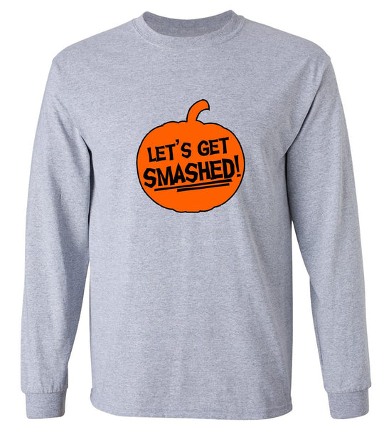 Funny T-Shirts design "Let's Get Smashed - Long Sleeve"