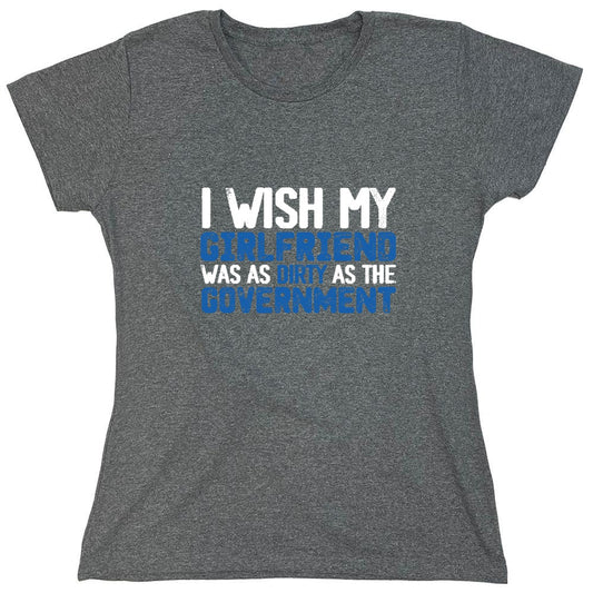 Funny T-Shirts design "Girlfriend Dirty 2024 T-shirt - Womens"