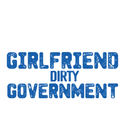 Funny T-Shirts design "Girlfriend Dirty 2024 Mens T-shirt"
