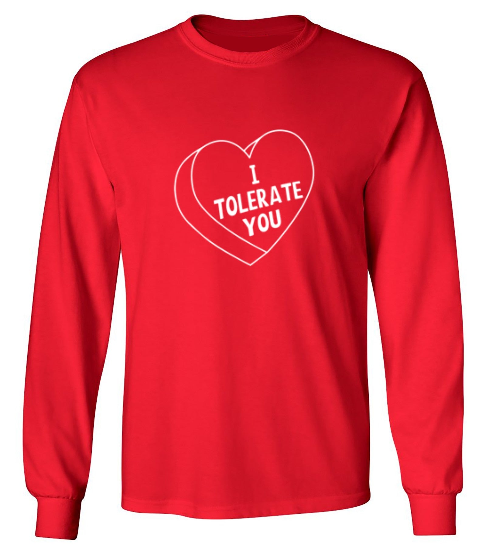 Funny T-Shirts design "I Tolerate You - Long Sleeve"